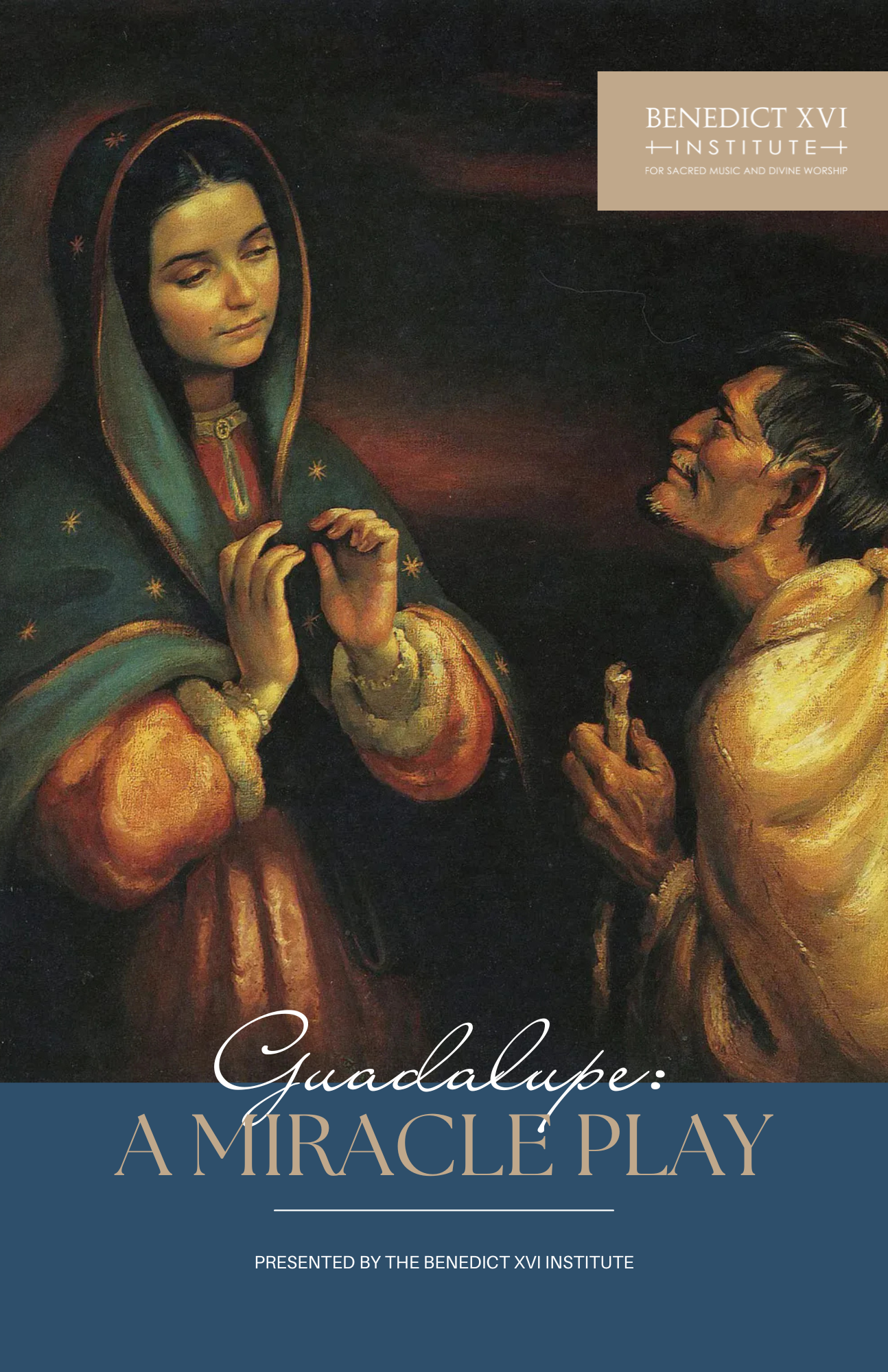 Guadalupe A Miracle Play - by the Benedict XVI Institute Cover